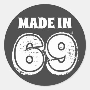 Distressed Look Made in 69 Funny Birthday Classic Round Sticker