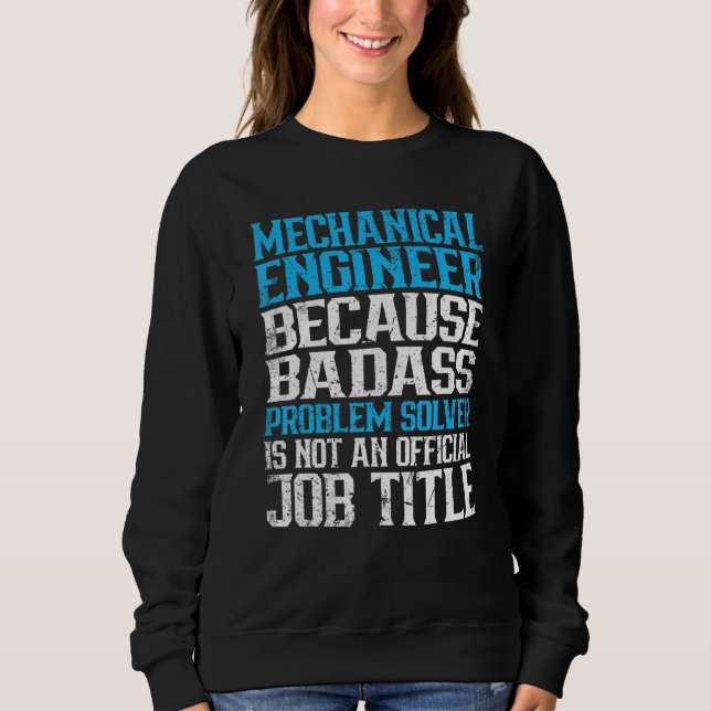 Distressed Mechanical Engineer Engineering Sweatshirt (Front)