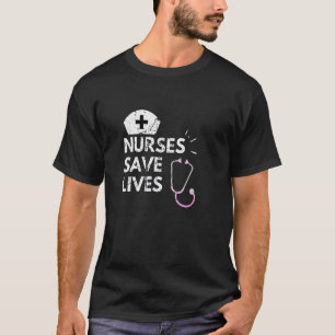 Distressed Nurses Save Lives Nursing Stethoscope N T-Shirt