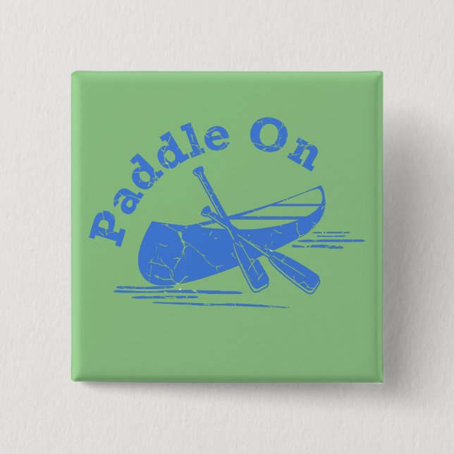 Distressed Paddle On Design - Square Button (Front)