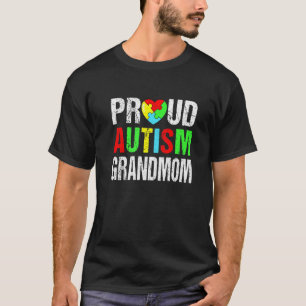 Distressed Proud Autism Grandmom Heart Family Matc T-Shirt