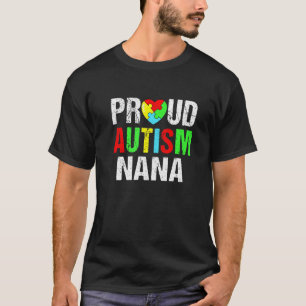 Distressed Proud Autism Nana Heart Family Matching T-Shirt