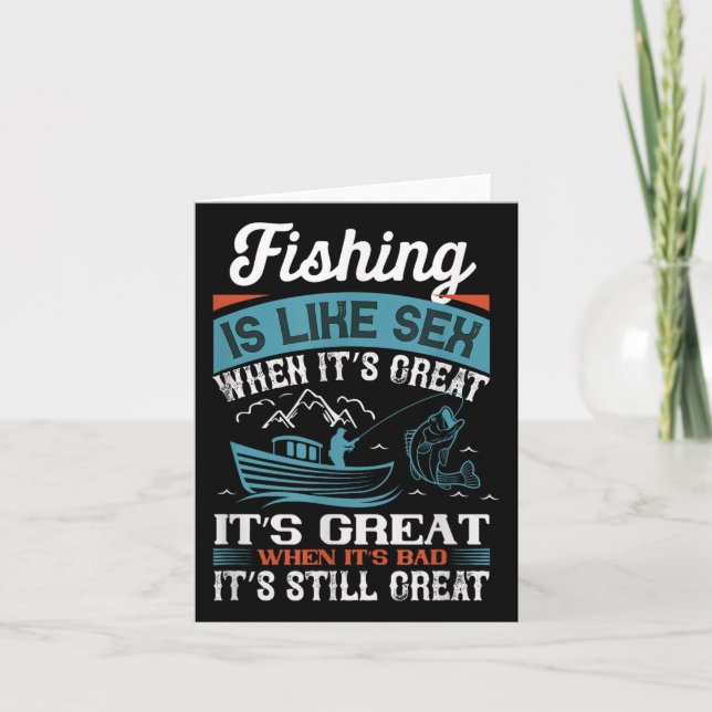 Distressed Quote Fishing Is Like When Its Great  Card (Front)
