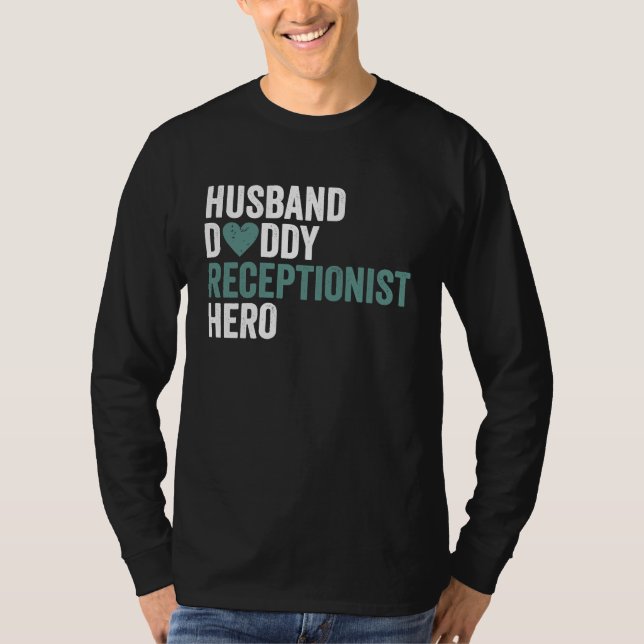 Distressed Receptionis Husband Daddy Receptionist T-Shirt (Front)