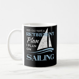Distressed Sailing Yacht Sailboat Retirement Plan Coffee Mug
