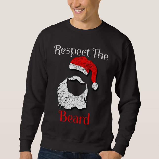 Distressed Santa Claus Respect The Beard Sweatshirt (Front)