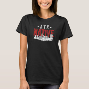 Distressed Style Austin Texas Native Home Grown Sk T-Shirt