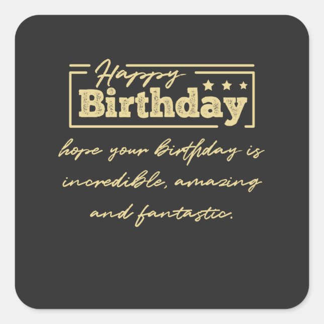 Distressed typography Happy birthday wishes. Square Sticker (Front)