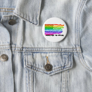Distressed US Flag Rainbow - Worthy To Wear 6 Cm Round Badge