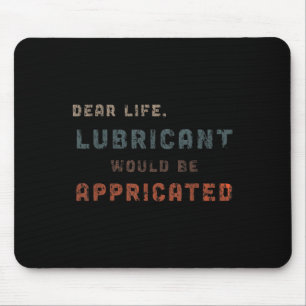 Distressed Vintage Dear Life Lubricant Would Be Ap Mouse Pad