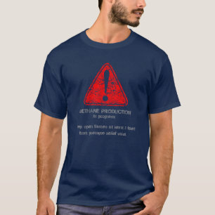 Distressed Warning! Methane production 5 (Front) T-Shirt