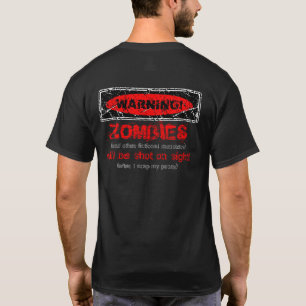Distressed WARNING! Zombies will be shot 3 (Back) T-Shirt