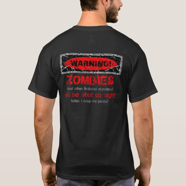 Distressed WARNING! Zombies will be shot 3 (Back) T-Shirt (Back)