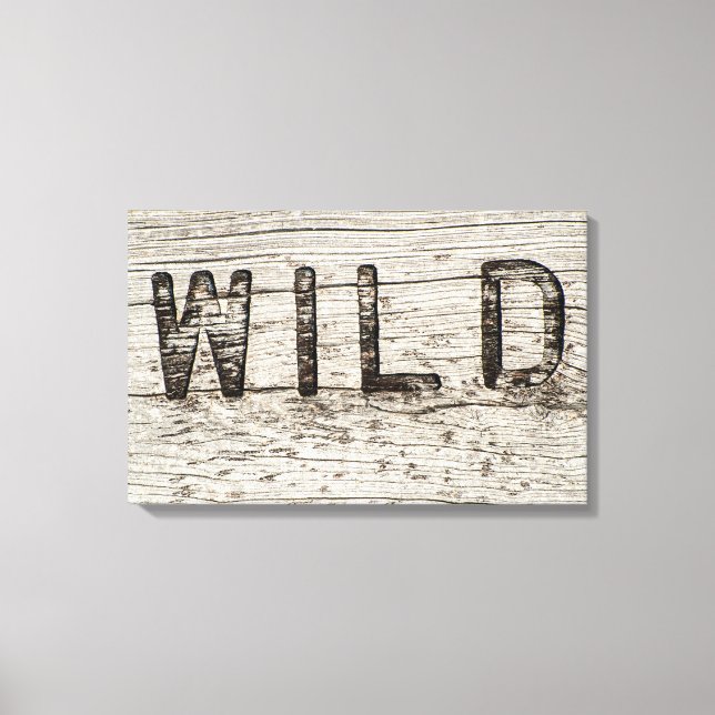 Distressed Wood Burned Wild Typography Canvas Print (Front)
