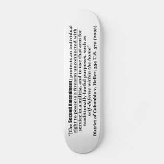 District of Columbia v Heller, 554 U.S. 570 2008 Skateboard