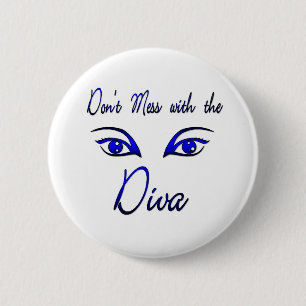 Diva! 6 Cm Round Badge