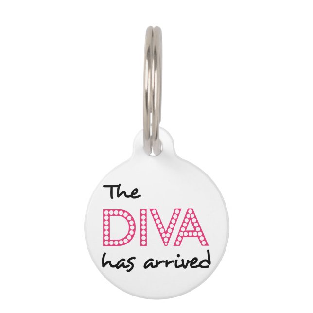 Diva Has Arrived Pet Tag (Front)