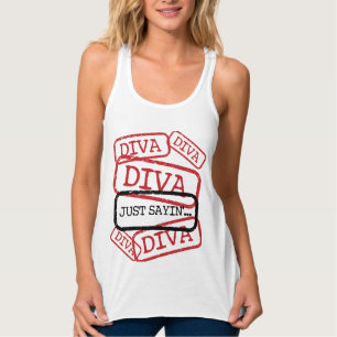 "DIVA" - Just Sayin'... Singlet