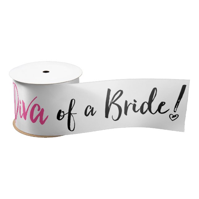 "Diva of a Bride!" Satin Ribbon (Spool)