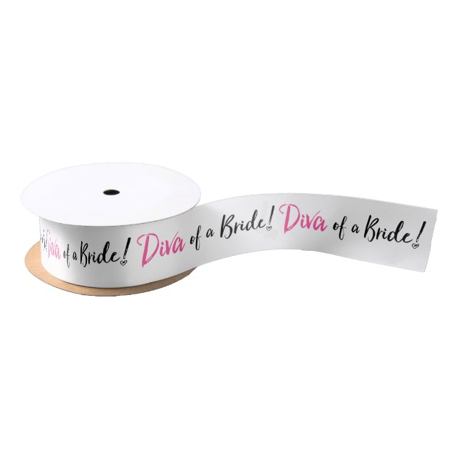 "Diva of a Bride!" Satin Ribbon (Spool)