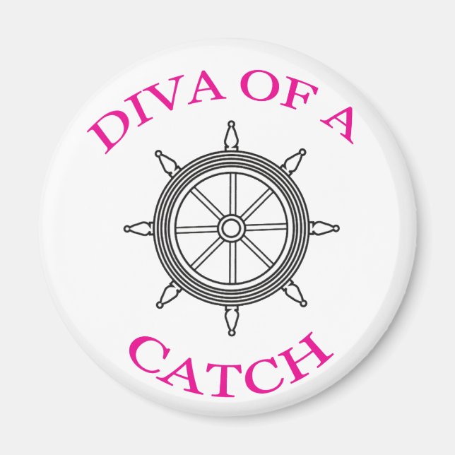“Diva of a Catch” Magnet (Front)