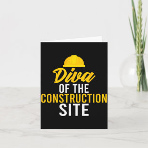 Diva Of The Construction Site Funny Construction W Card