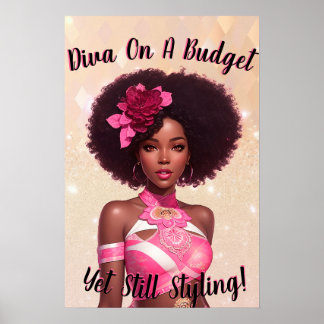 Diva on a budget wall art, diva poster, pretty  poster