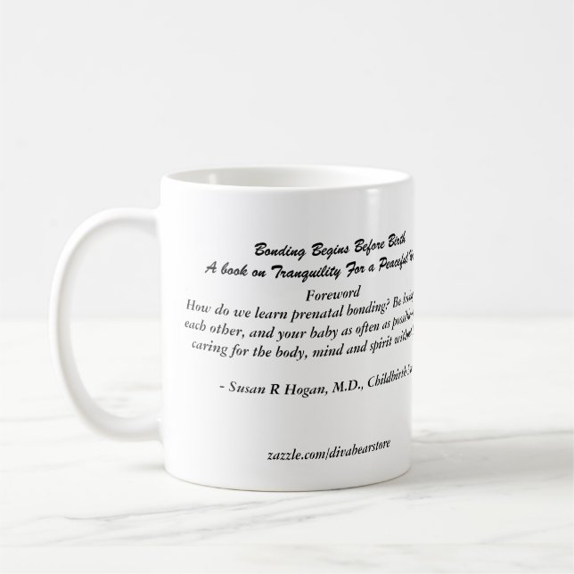 Divabear Says Bonding Begins Before Birth Mug 3 (Left)