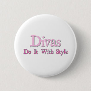 Divas Do It With Style 6 Cm Round Badge