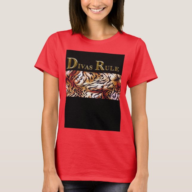DIVAS RULE T-Shirt (Front)