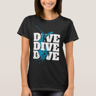 dive And Deeper Diver Ocean Scuba Sea T-Shirt