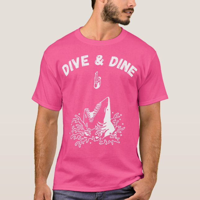 Dive And Dine Ocean Diver Funny Shark And Diving T-Shirt (Front)