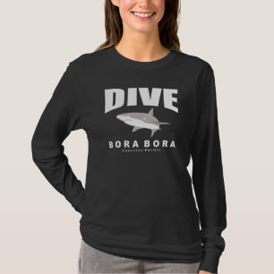 Dive Bora Bora Scuba Diving At Bora Bora With Shar T-Shirt
