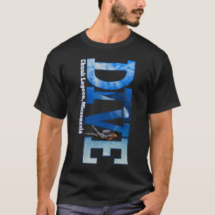 Dive Chuuk Lagoon Scuba Diving Snorkelling T-Shirt