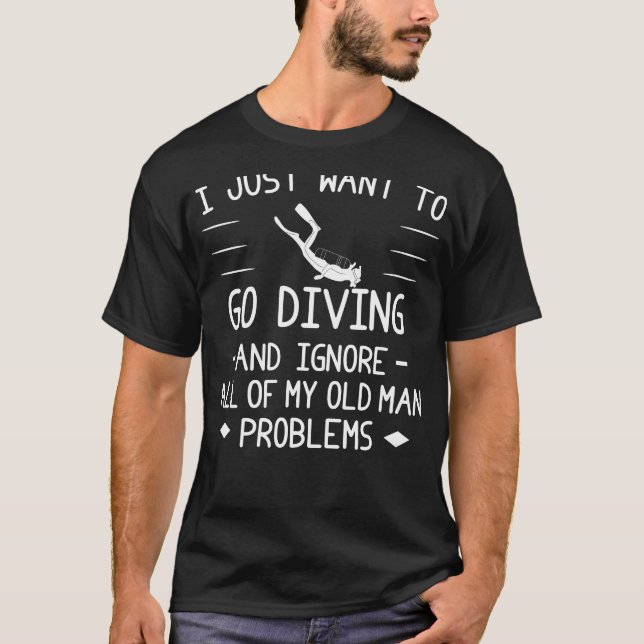 Dive Deep, Forget Old Man Woes: Scuba Therapy! T-Shirt (Front)