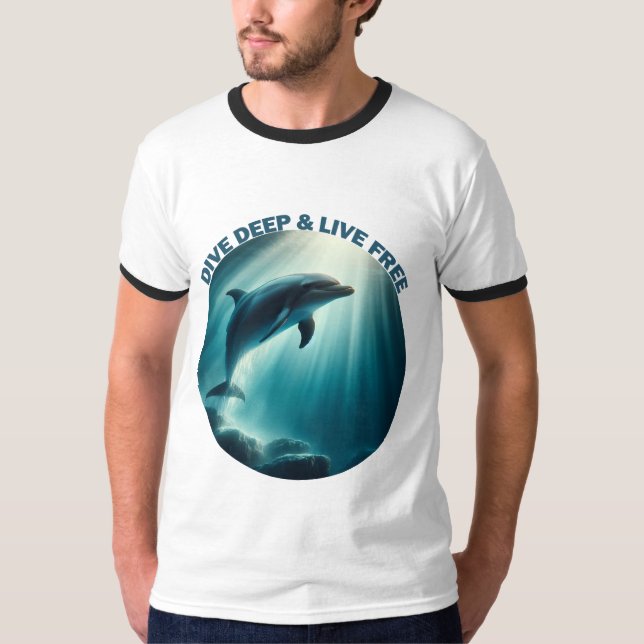 Dive Deep Live Free Dolphin T-Shirt (Front)