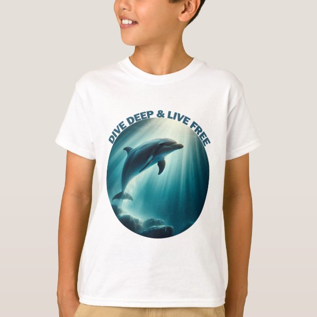 Dive Deep Live Free Dolphin T-Shirt (Front)