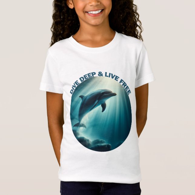Dive Deep Live Free Dolphin T-Shirt (Front)