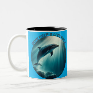 Dive Deep Live Free Dolphin  Two-Tone Coffee Mug