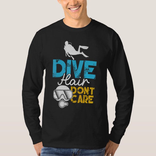 Dive Hair Don't Care Women Scuba Diver Distressed T-Shirt (Front)