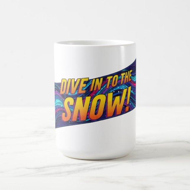 Dive into the Snow Snowboard Coffee Mug (Center)