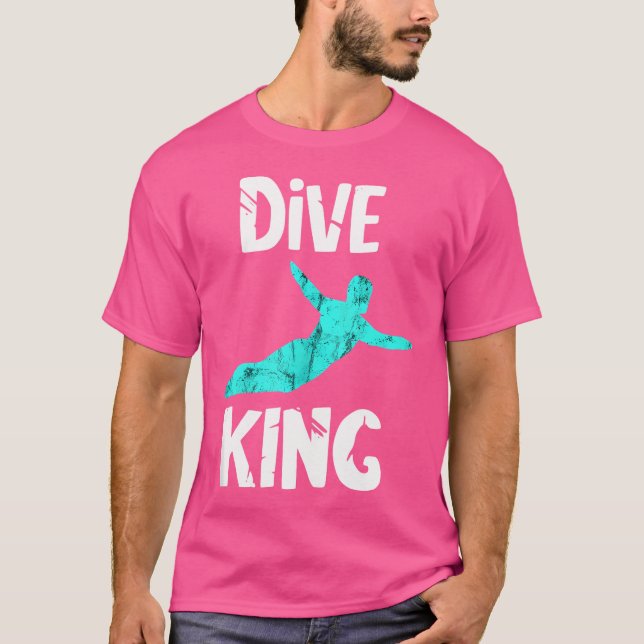 Dive King Springboard Diver Swimming Platform Divi T-Shirt (Front)