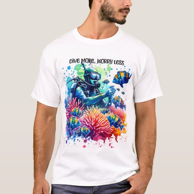 Dive more worry less T-Shirt (Front)