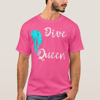Dive Queen Springboard Diver Platform Diving Board T-Shirt