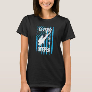 Dive Scuba Diving Graphic Scuba Divers Do It Deepe T-Shirt