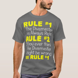 Divemaster Always RightFunny Scuba Diving Diver Gi T-Shirt