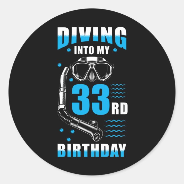 Diver 33rd Birthday Gift Classic Round Sticker (Front)