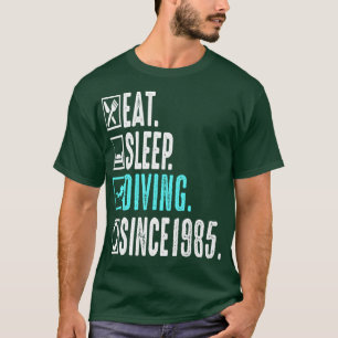 Diver Eat Sleep Diving Repeat Since 1985 Gift T-Shirt