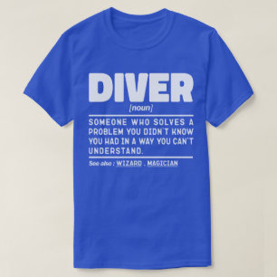Diver Noun Scuba Diving Instructor Vacation Lovers T-Shirt