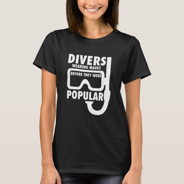 Divers Wearing Masks Before They Were Popular T-Shirt (Front)